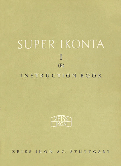 Super Ikonta I (B) Instruction book (Stuttgart). PDF DOWNLOAD! - Zeiss-Ikon- Petrakla Classic Cameras