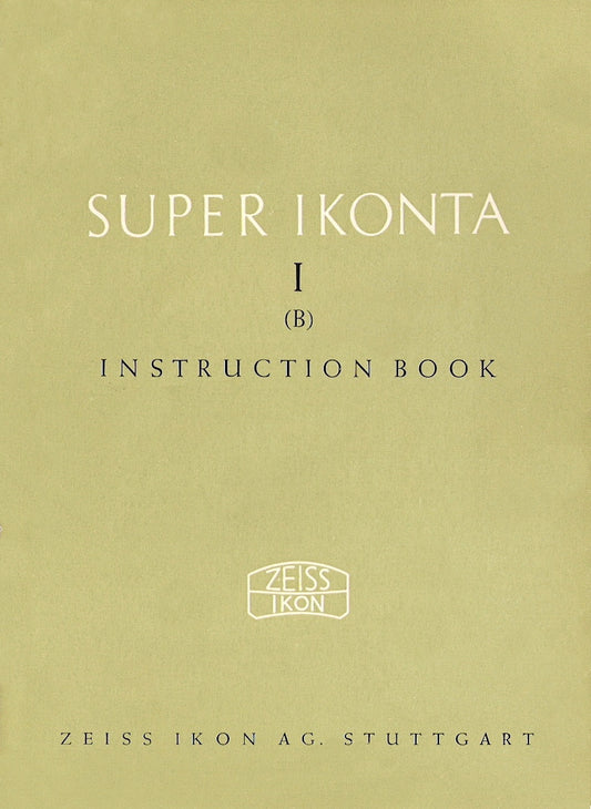 Super Ikonta I (B) Instruction book (Stuttgart). PDF DOWNLOAD! - Zeiss-Ikon- Petrakla Classic Cameras