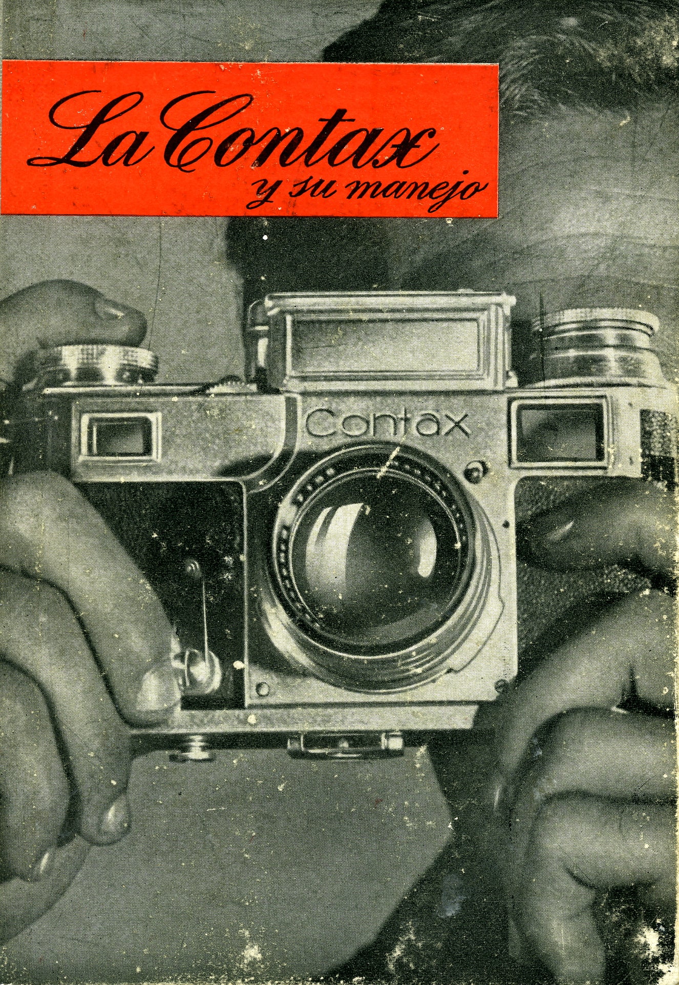 La Contax, y su manejo, (original). Free Shipping! - Zeiss-Ikon- Petrakla Classic Cameras