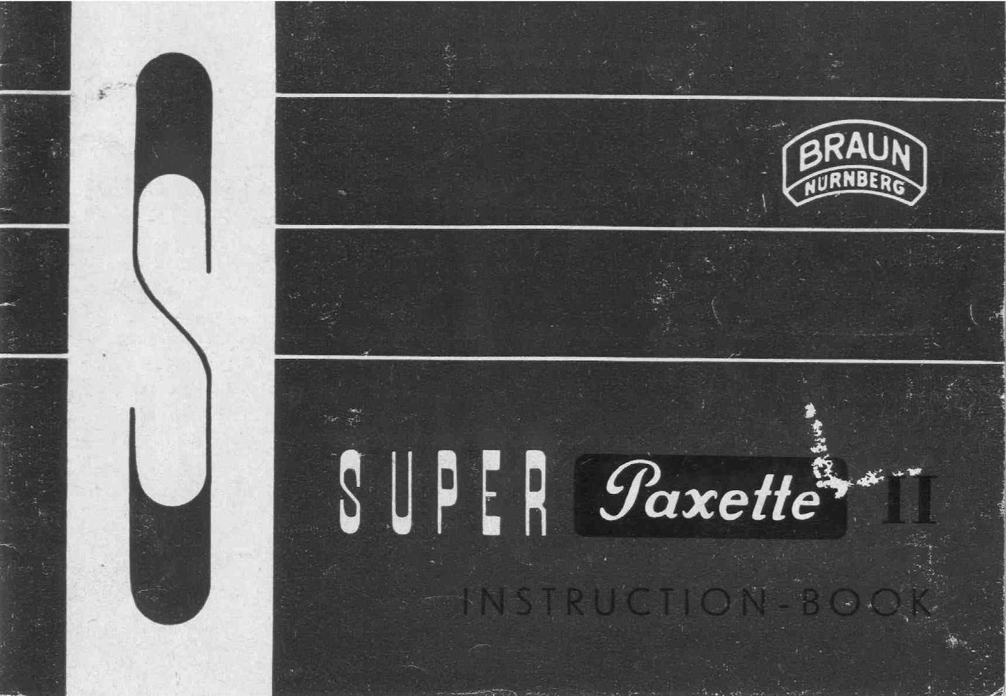 Braun Super Paxette II, Instruction book. - Braun- Petrakla Classic Cameras